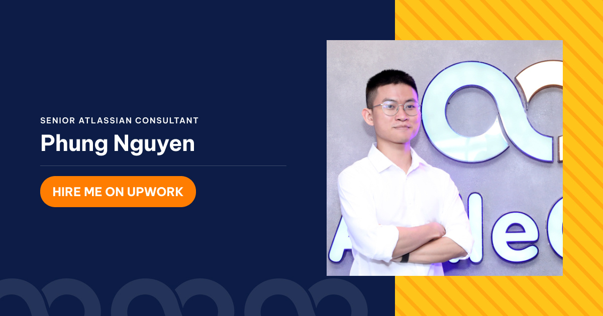 Senior Atlassian Consultant | Phung Nguyen